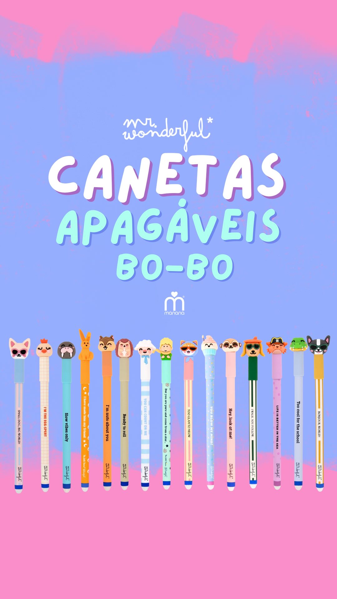 ✏️✨ Escrever, apagar e voltar a tentar!

Com as canetas apagáveis BO-BO da Mr. Wonderful, até os pequenos enganos deixam de ser um problema. Escreve, apaga e recomeça sempre que precisares — com personagens divertidas que dão ainda mais personalidade ao teu estojo. 💕

📚 Porque as melhores ideias também merecem uma segunda oportunidade!

👉 Descobre as canetas apagáveis BO-BO Mr. Wonderful na Manana e escolhe as tuas favoritas.
.
.
.
#Manana #MaterialEscolar #CanetasBOBO #CanetasApagáveis #MrWonderfulPortugal